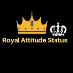 New Royal Attitude Status 2019