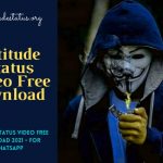 get all type of attitude video status free download for whatsapp and Instagram stories