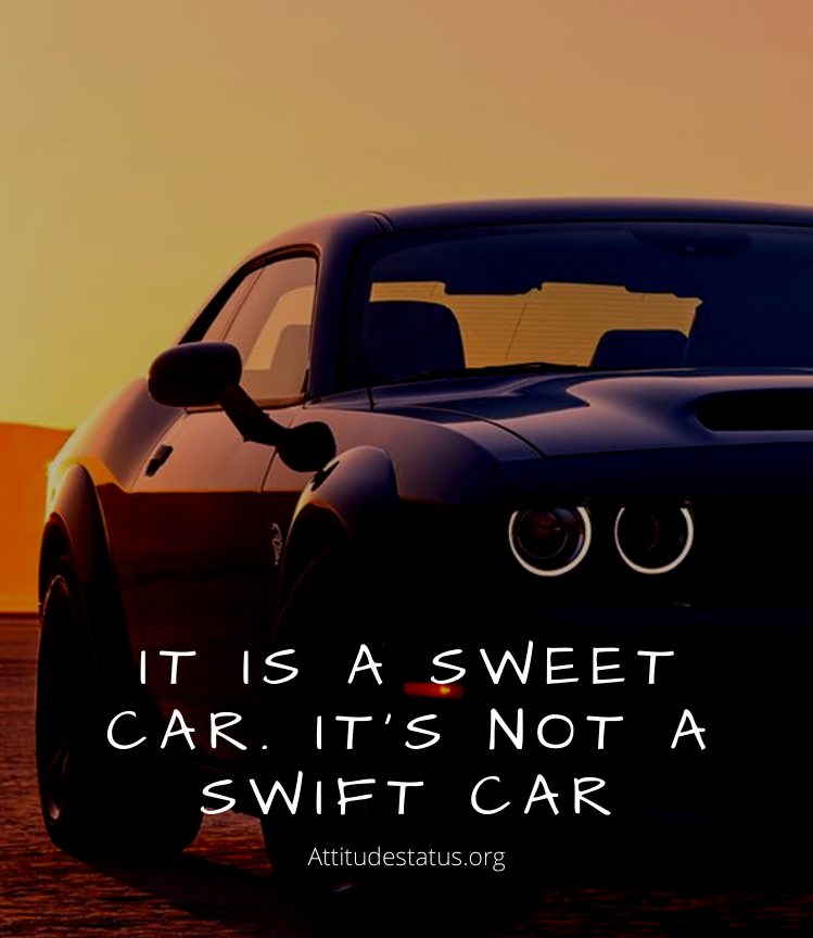 black car attitude status - it is a sweet car